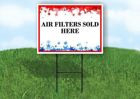 Air Filters Sold Here 4Th Of July American Flag Usa Patriotic Red Blue Stars by WorkHouseSigns